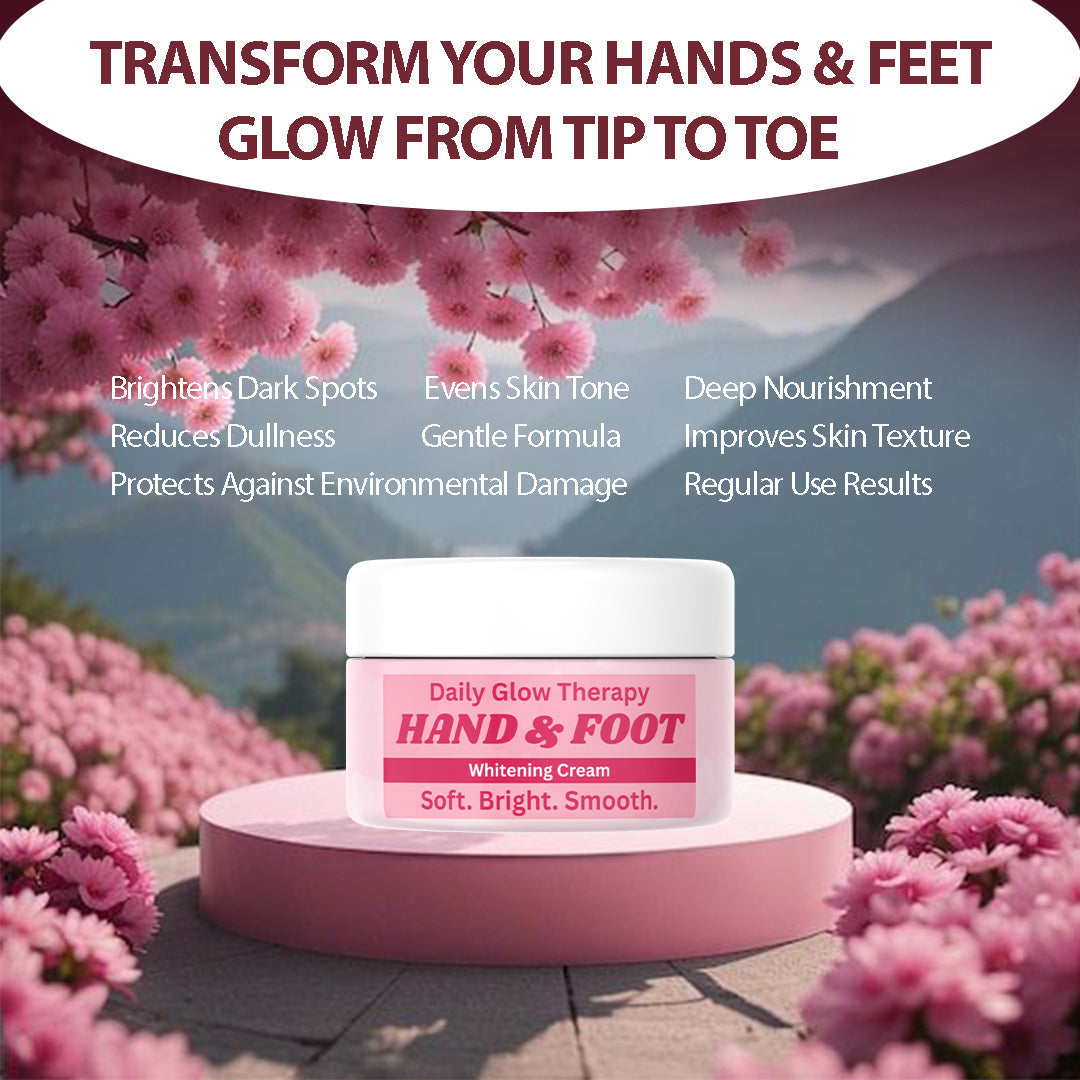 Hand and Foot Whitening Cream benefits – brightens, evens skin tone, nourishes, softens, reduces dark spots