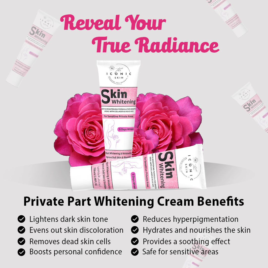 Private Parts Whitening Cream benefits – reduces dark spots, pigmentation, evens skin tone, safe for intimate areas