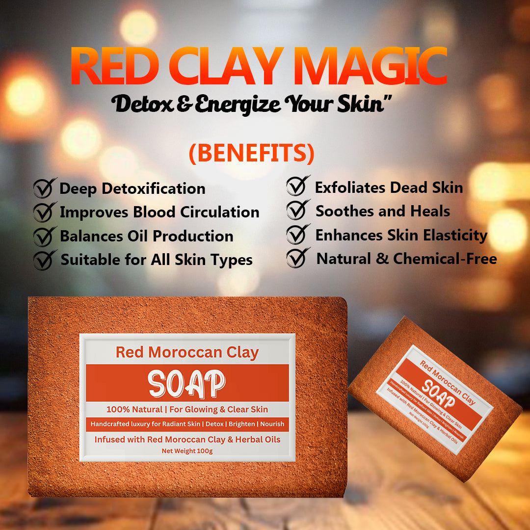 Red Moroccan Clay Soap benefits – clears acne, brightens skin, reduces dark spots, nourishes skin
