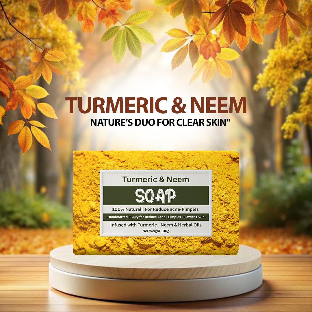 Turmeric and Neem Soap benefits – clears acne, brightens skin, reduces dark spots, nourishes skin